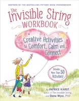 The Invisible String Workbook - Patrice Karst, Dana Wyss