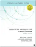 Qualitative Data Analysis - International Student Edition - Johnny Saldana, A. Michael Huberman, Matthew B. Miles