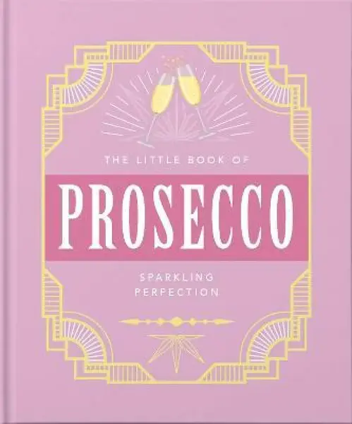 The Little Book of Prosecco - OH