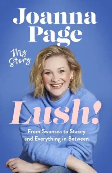 Lush! - Joanna Page