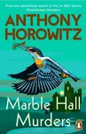 Marble Hall Murders - Anthony Horowitz