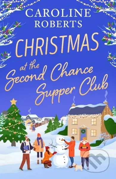 Christmas at The Second Chance Supper Club - Caroline Roberts - kniha z kategorie Romantika