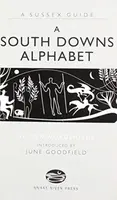A South Downs Alphabet - Sussex Wordsmiths