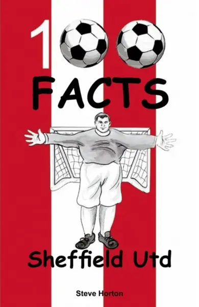 Sheffield United - 100 Facts - Steve Horton