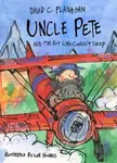 Uncle Pete and the Boy Who Couldn't Sleep - David C Flanagan