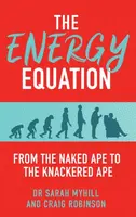 The Energy Equation - Craig Robinson, Sarah Myhill