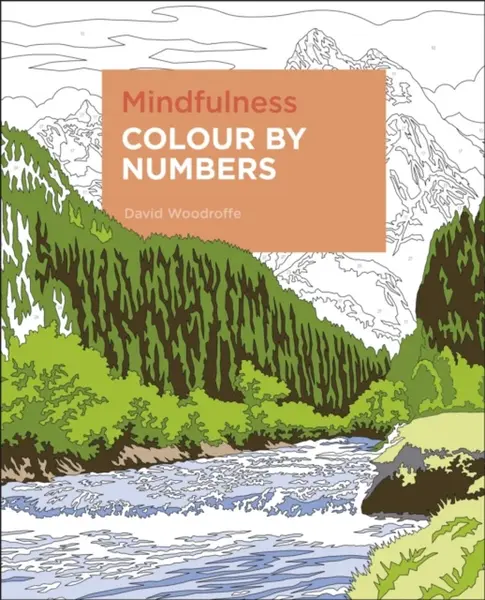 Mindfulness Colour by Numbers - Woodroffe David
