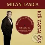 LASICA MILAN & BHS:  Keď zastal čas - LASICA MILAN & BHS