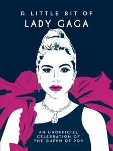 A Little Bit of Lady Gaga - Summersdale Publishers