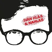Ivan Hlas – Ivan Hlas & Nahlas (Remastered 2024) LP
