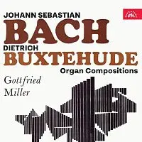 Gottfried Miller – Bach, Buxtehude: Varhanní skladby
