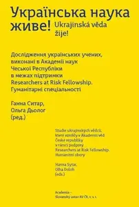 Ukrajinská věda žije! - Studie ukrajinských vědců, které vznikly v Akademii věd České republiky v rámci podpory Researchers at Risk Fellowship - Sytar