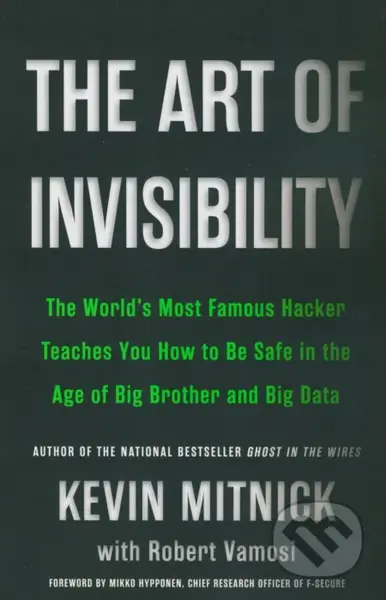 The Art of Invisibility - Kevin D. Mitnick - kniha z kategorie Humanitní a společenské vědy