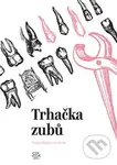 Trhačka zubů - Franz-Olivier Giesbert