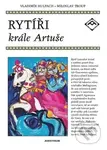 Rytíři krále Artuše - Vladimír Hulpach - kniha z kategorie Pro děti