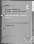 Management kvality v automobilovém průmyslu VDA 4 (Zajišťování kvality v oblasti procesů) - kniha z kategorie Odborné a naučné