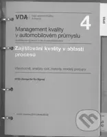 Management kvality v automobilovém průmyslu VDA 4 (Zajišťování kvality v oblasti procesů) - kniha z kategorie Odborné a naučné