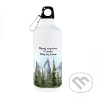 Turistická fľaša Objavuj nespútane, Ži divoko, Miluj bez hraníc