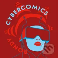 Cybercomics - Egon Bondy - audiokniha z kategorie Sci-fi a fantasy