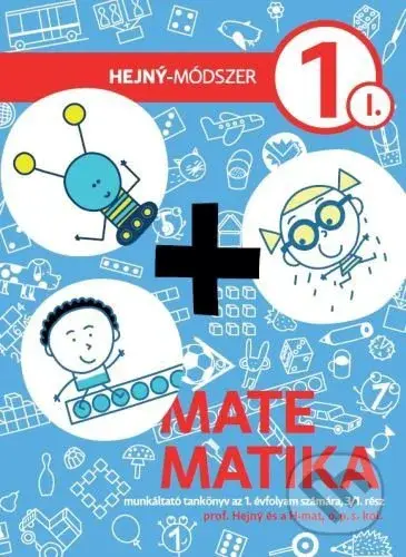 Matematika 1 (I.diel) - maďarsky (Munkáltató tankönyv az 1. évfolyam számára, 3/1.rész) - kniha z kategorie 1. stupeň