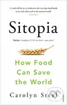 Sitopia (How Food Can Save the World) - Carolyn Steel - kniha z kategorie Humanitní a společenské vědy
