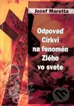 Odpoveď Cirkvi na fenomén Zlého vo svete - Jozef Maretta - kniha z kategorie Křesťanství