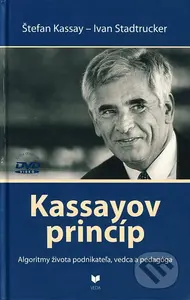 Kassayov princíp (Algoritmy života podnikateľa, vedca a pedagóga) - kniha z kategorie Podnikání