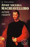Život Niccola Machiavelliho učitele vladařů - G. Prezzolini - kniha z kategorie Životopisy