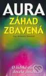 Aura záhad zbavená (O lidské auře docela jinak) - Radomír Husárek - kniha z kategorie Magie a okultismus