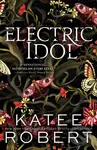 Electric Idol - Katee Robert