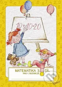 Matematika pro 1. ročník ZŠ (3. díl) - Jana Potůčková - kniha z kategorie 1. stupeň