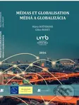 Médias et globalisation / Média a globalizácia - Mária Rošteková - kniha z kategorie Sociologie