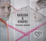 Kráľová & Kompas: Po horách, jazerách - Kráľová & Kompas