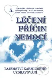 Léčení příčin nemocí 5. - Bohumila Truhlářová - kniha z kategorie Pozitivní myšlení