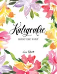 Kaligrafie (Ukázkové techniky a cvičení) - Laura  Toffaletti - kniha z kategorie Ruční práce