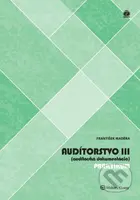 Audítorstvo III (audítorská dokumentácia) (praktikum) - kniha z kategorie Účetnictví a daně