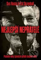 Nejlepší nepřátelé (Poslední velký špionážní příběh studené války) - kniha z kategorie Beletrie