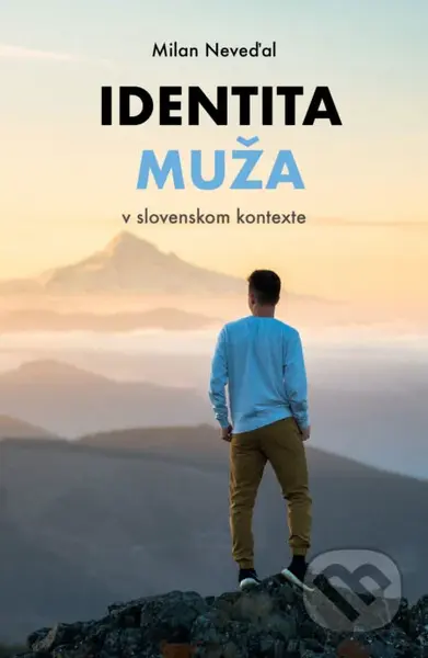 Identita muža - Milan Neveďal - kniha z kategorie Seberozvoj