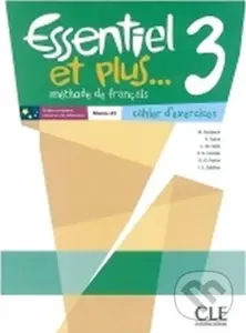 Essentiel et plus 3: Cahier d´activités - Michele Butzbach