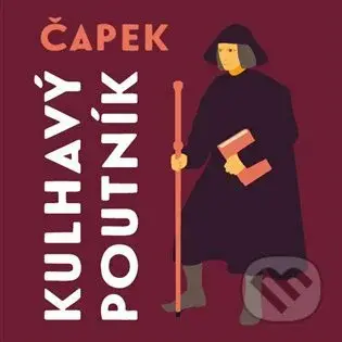 Kulhavý poutník (Co jsem na světě uviděl) - Josef Čapek - audiokniha z kategorie Beletrie