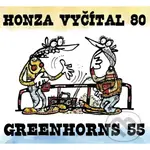 Honza Vyčítal & Greenhorns: Honza Vyčítal 80 & Greenhorns 55