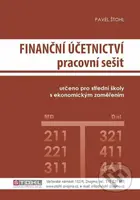 Finanční účetnictví - pracovní sešit 2023 - Pavel Štohl - kniha z kategorie Odborné školy