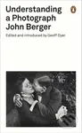 Understanding a Photograph - John Berger - kniha z kategorie Fotografie
