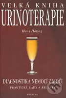 Velká kniha urinoterapie - Hans Hotting - kniha z kategorie Alternativní medicína