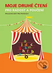 Moje druhé čtení pro radost a poučení (Pracovní sešit pro prvňáčky) - kniha z kategorie 1. stupeň