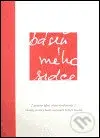 Báseň mého srdce (/poezie jako výraz osobnosti/ rukopisy, portréty, kréda současných českých básníků) - kniha z kategorie Poezie