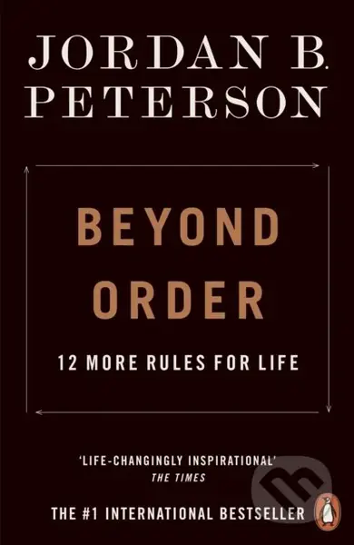 Beyond Order (12 More Rules for Life) - Jordan B. Peterson