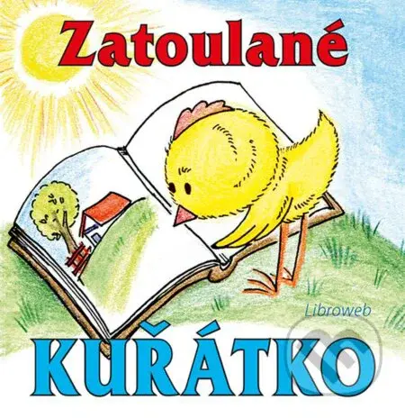 Zatoulané kuřátko - Miriam Johanka Štivarová - kniha z kategorie Beletrie pro děti