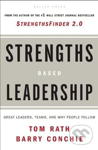 Strengths-based Leadership (A Landmark Study) - Tom Rath , Barry Conchie - kniha z kategorie Marketing