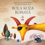 Bola koza rohatá / Dedko repku zasadil - Mária Ďuríčková, Mária Rázusová-Martáková, Vladimír Král (ilustrátor) - kniha z kategorie Pohádky
